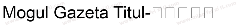Mogul Gazeta Titul字体转换